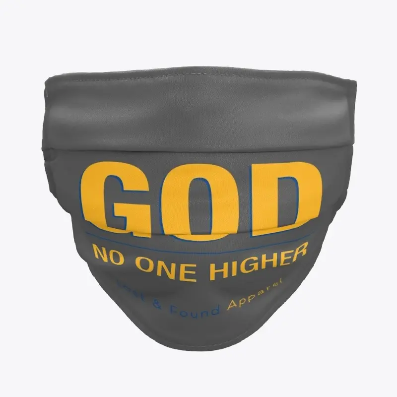 GOD no one higher